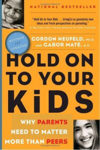 Hold On to Your Kids book